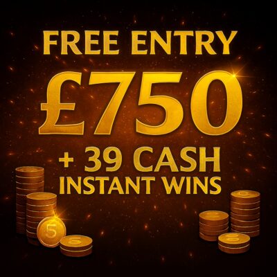FREE Prize Draw £750 Cash + Instant Wins